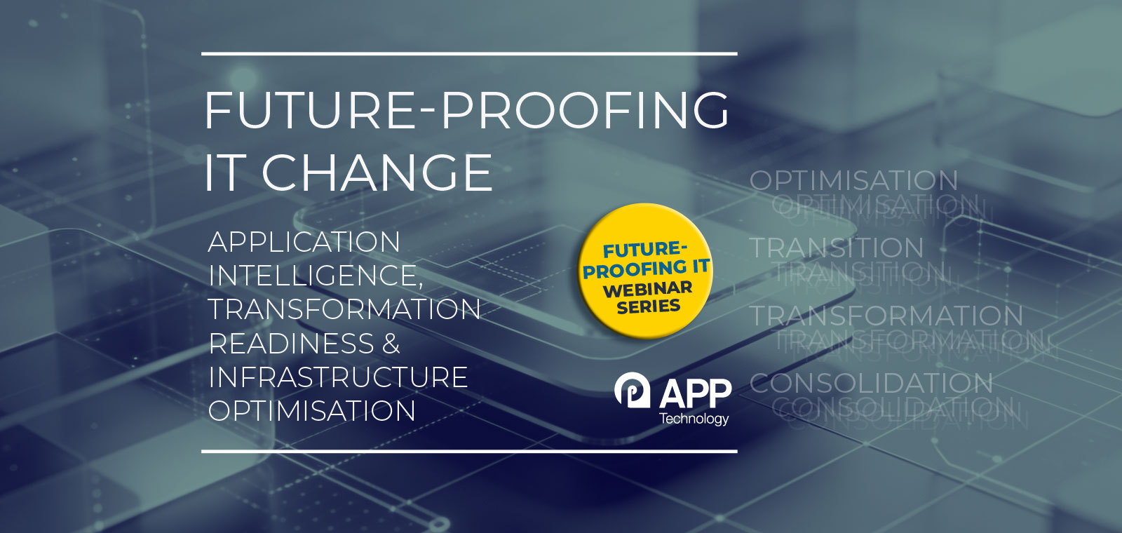 Future Proofing IT Change free webinar series with text and logo rev2