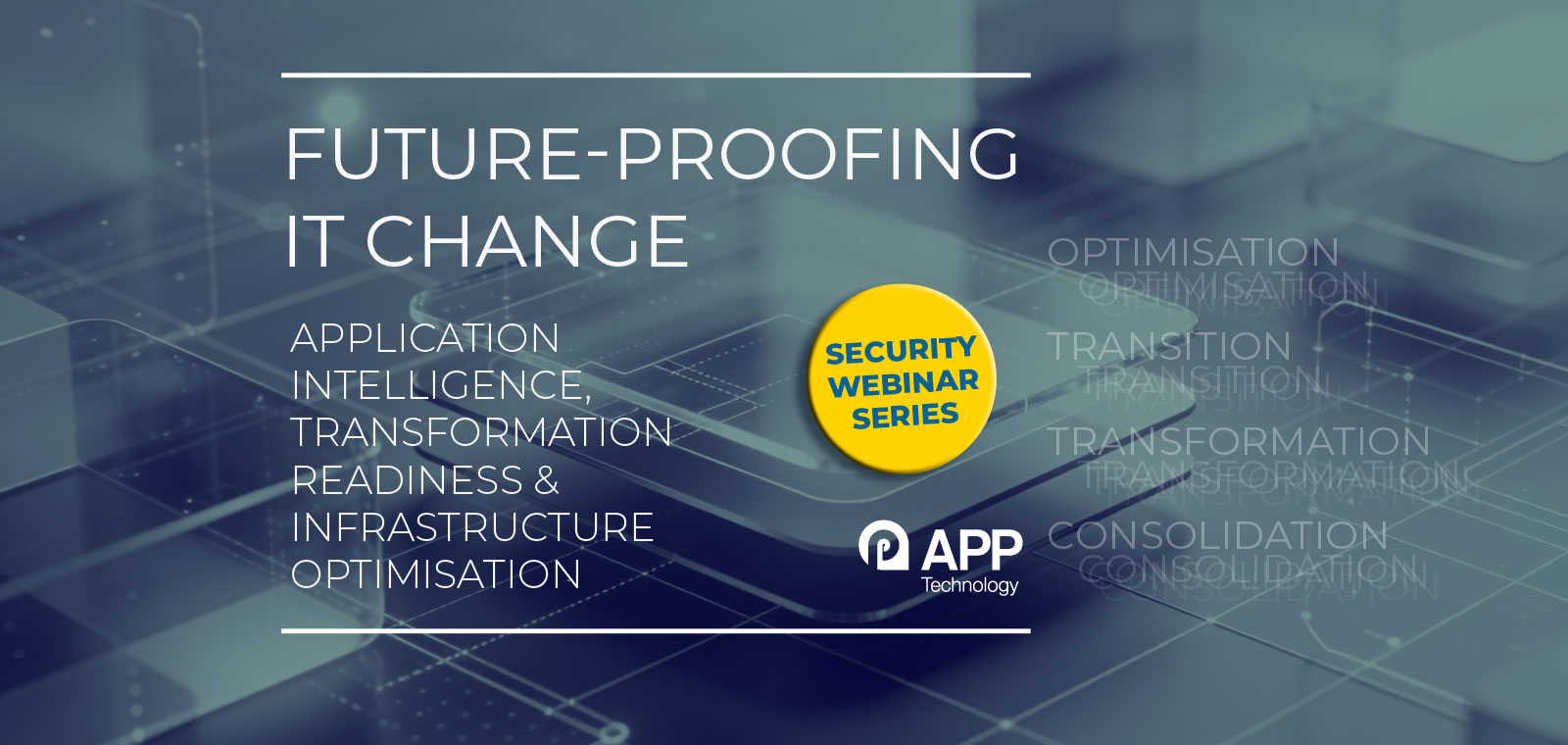 Future Proofing IT Change free webinar series with text and logo rev1