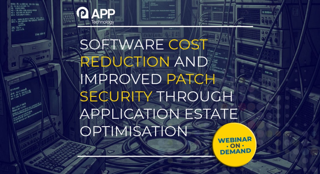 Software Cost Reduction and Improved Patch Security through Application Estate Optimisation