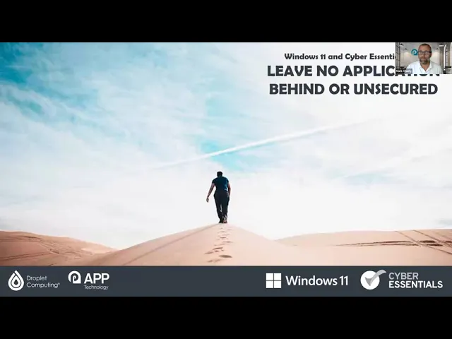 Free Webinar: Windows 11 and Cyber Essentials Plus - Leave No Application Behind or Unsecured